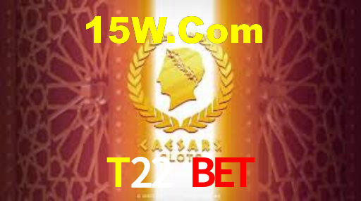 T22 Bet,T22.Com